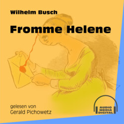 Fromme Helene (Ungekürzt)