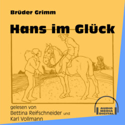 Hans im Glück (Ungekürzt)