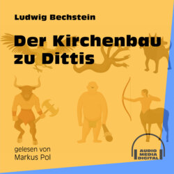 Der Kirchenbau zu Dittis (Ungekürzt)