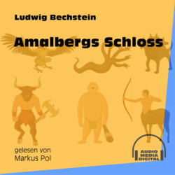 Amalbergs Schloss (Ungekürzt)