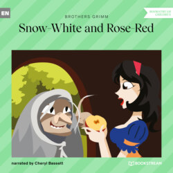 Snow-White and Rose-Red (Ungekürzt)