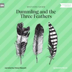 Dummling and the Three Feathers (Ungekürzt)