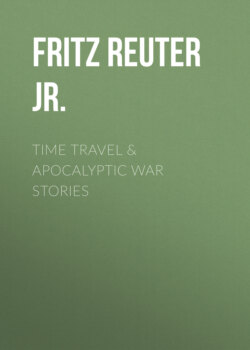 Time Travel & Apocalyptic War Stories