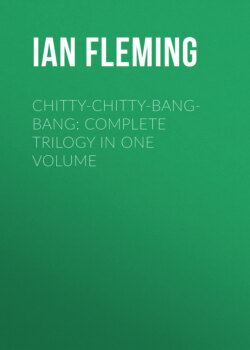 CHITTY-CHITTY-BANG-BANG: Complete Trilogy in One Volume