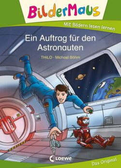 Bildermaus - Ein Auftrag für den Astronauten