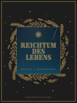 Reichtum des Lebens