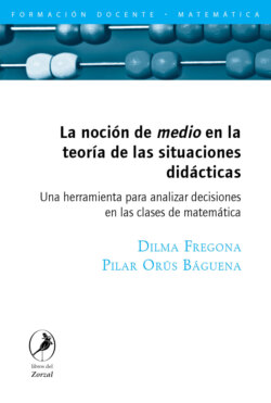 La noción de medio en la teoría de las situaciones didácticas