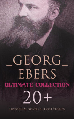 Georg Ebers - Ultimate Collection: 20+ Historical Novels & Short Stories