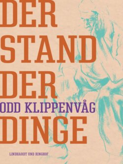 Der Stand der Dinge