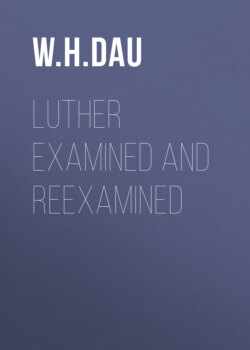 Luther Examined and Reexamined