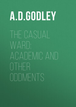 The Casual Ward: Academic and Other Oddments