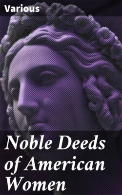 Noble Deeds of American Women