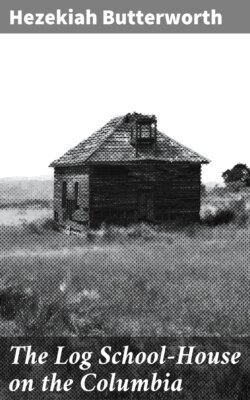 The Log School-House on the Columbia