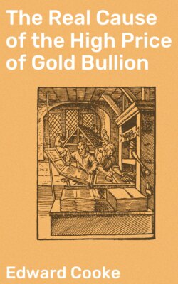 The Real Cause of the High Price of Gold Bullion