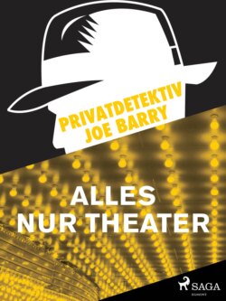 Privatdetektiv Joe Barry - Alles nur Theater
