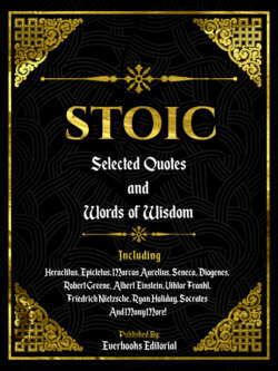 Stoic: Selected Quotes And Words Of Wisdom