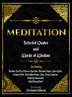 Meditation: Selected Quotes And Words Of Wisdom