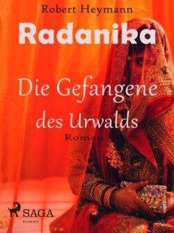 Radanika. Die Gefangene des Urwalds