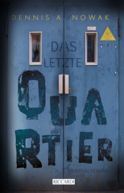 Das letzte Quartier