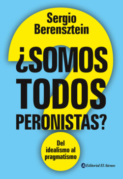 ¿Somos todos peronistas?