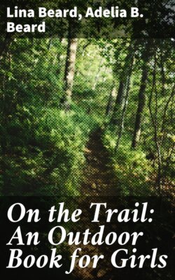 On the Trail: An Outdoor Book for Girls