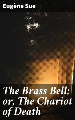 The Brass Bell; or, The Chariot of Death