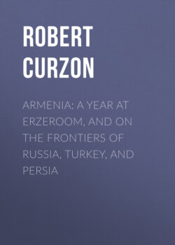 Armenia: A year at Erzeroom, and on the frontiers of Russia, Turkey, and Persia