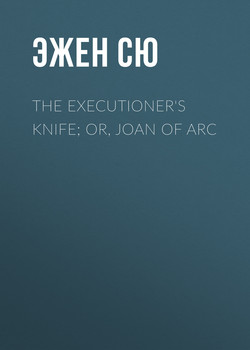The Executioner's Knife; Or, Joan of Arc