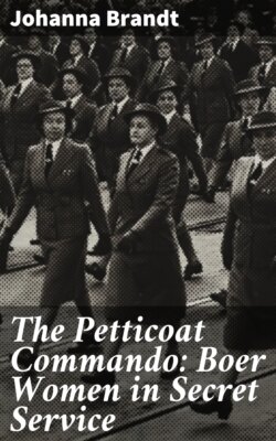 The Petticoat Commando: Boer Women in Secret Service