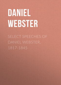 Select Speeches of Daniel Webster, 1817-1845