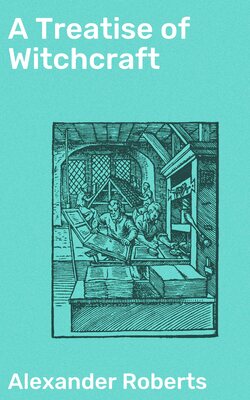 A Treatise of Witchcraft