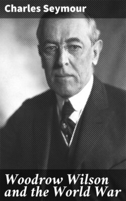 Woodrow Wilson and the World War