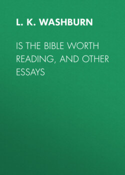 Is The Bible Worth Reading, and Other Essays