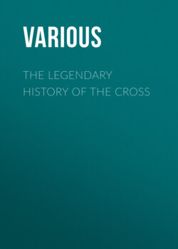 The Legendary History of the Cross