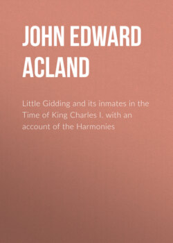 Little Gidding and its inmates in the Time of King Charles I. with an account of the Harmonies