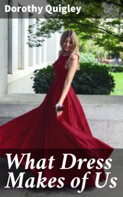 What Dress Makes of Us