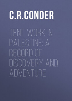 Tent Work in Palestine: A Record of Discovery and Adventure