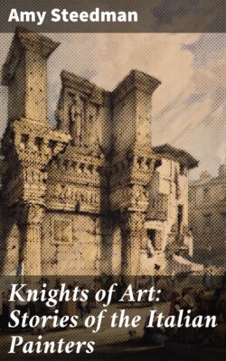 Knights of Art: Stories of the Italian Painters