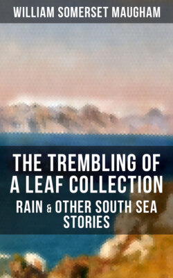 The Trembling of a Leaf Collection – Rain & Other South Sea Stories