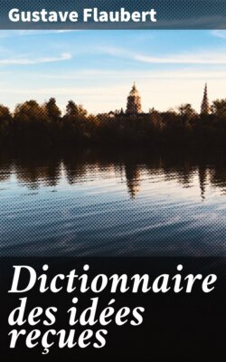 Dictionnaire des idées reçues