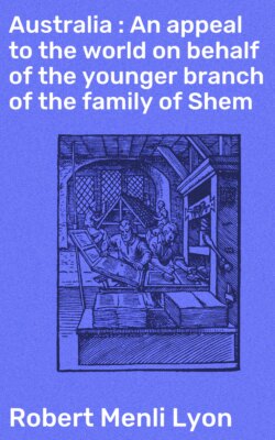 Australia : An appeal to the world on behalf of the younger branch of the family of Shem