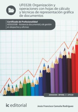 Organización y operaciones con hojas de cálculo y técnicas de representación gráfica en documentos. ADGG0308