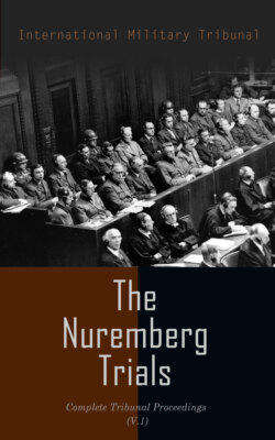 The Nuremberg Trials: Complete Tribunal Proceedings (V.1)