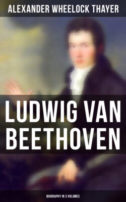 Ludwig van Beethoven (Biography in 3 Volumes)