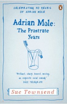 Adrian Mole. The Prostrate Years