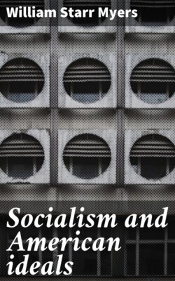 Socialism and American ideals