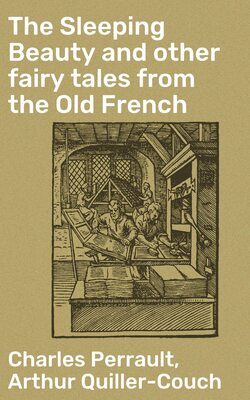 The Sleeping Beauty and other fairy tales from the Old French