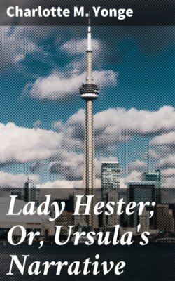 Lady Hester; Or, Ursula's Narrative