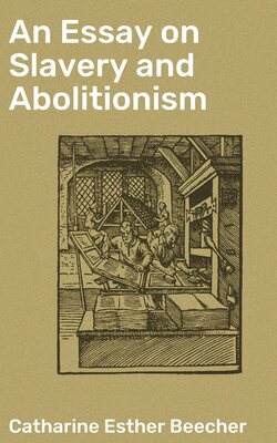 An Essay on Slavery and Abolitionism