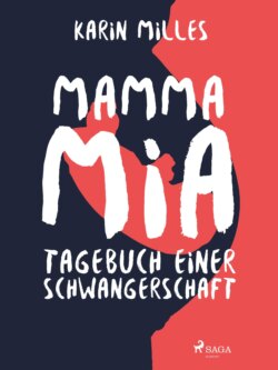 Mamma mia! Tagebuch einer Schwangerschaft